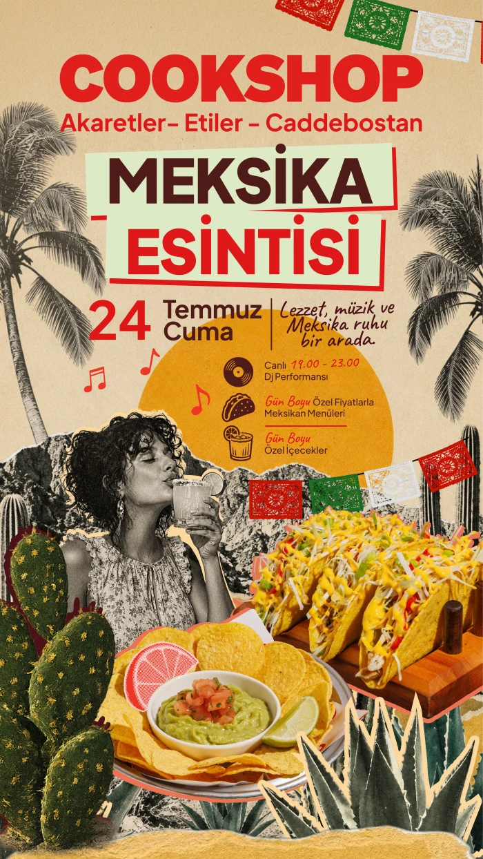 Şehirde Meksika Esintisi: Cookshop Mexican Day&rsquo;i Kutluyor!