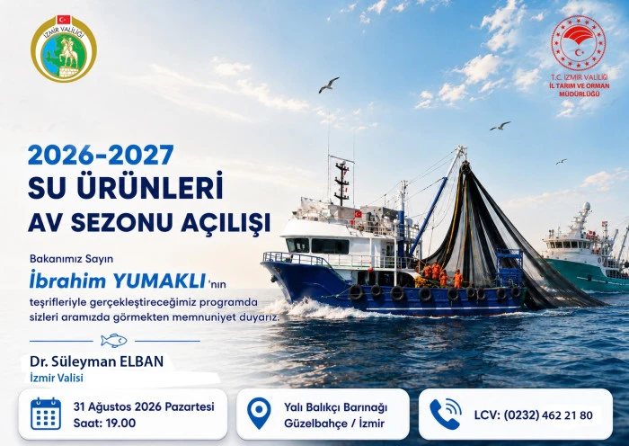 Bakan Yumaklı İzmir&rsquo;de Su &Uuml;r&uuml;nleri Av Sezonunu A&ccedil;acak