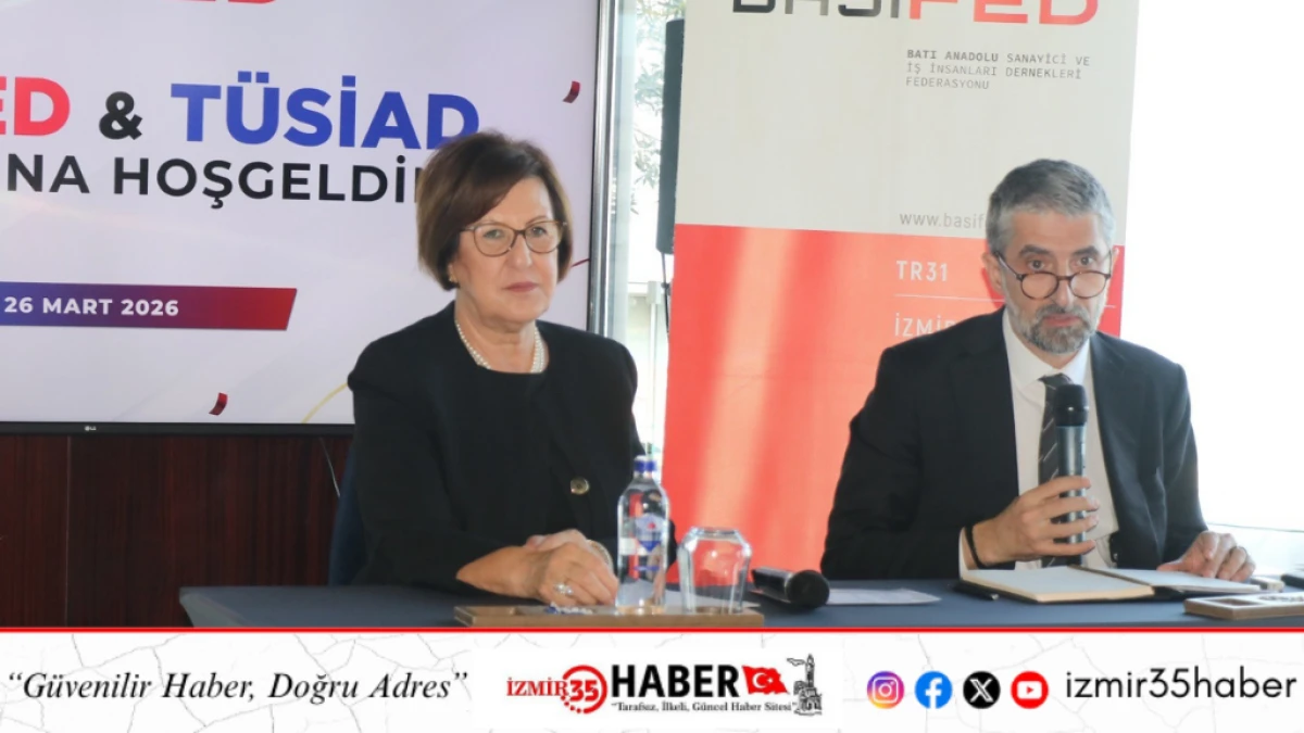 Batı Anadolu Sanayici ve T&uuml;rk Sanayicileri ve İş İnsanları Derneği İzmir&rsquo;de buluştu