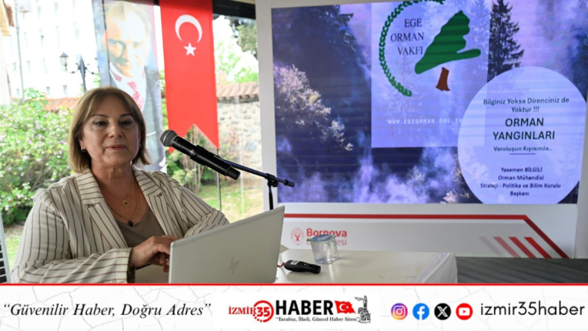 Bornova&rsquo;da orman yangınlarının nedenleri ve &ccedil;&ouml;z&uuml;m yolları masaya yatırıldı