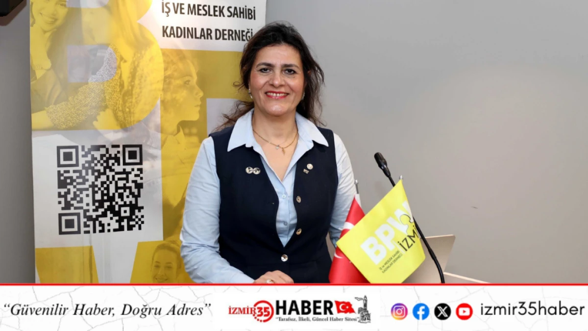 BPW İzmir Hayriye Şendin&ccedil; ile yola devam dedi
