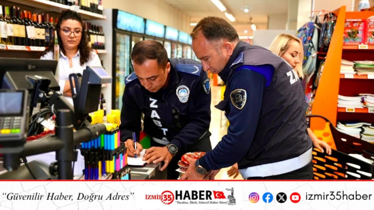 Çeşme Belediyesi Zabıta ekiplerinden market ve okul kantinlerine sıkı denetim