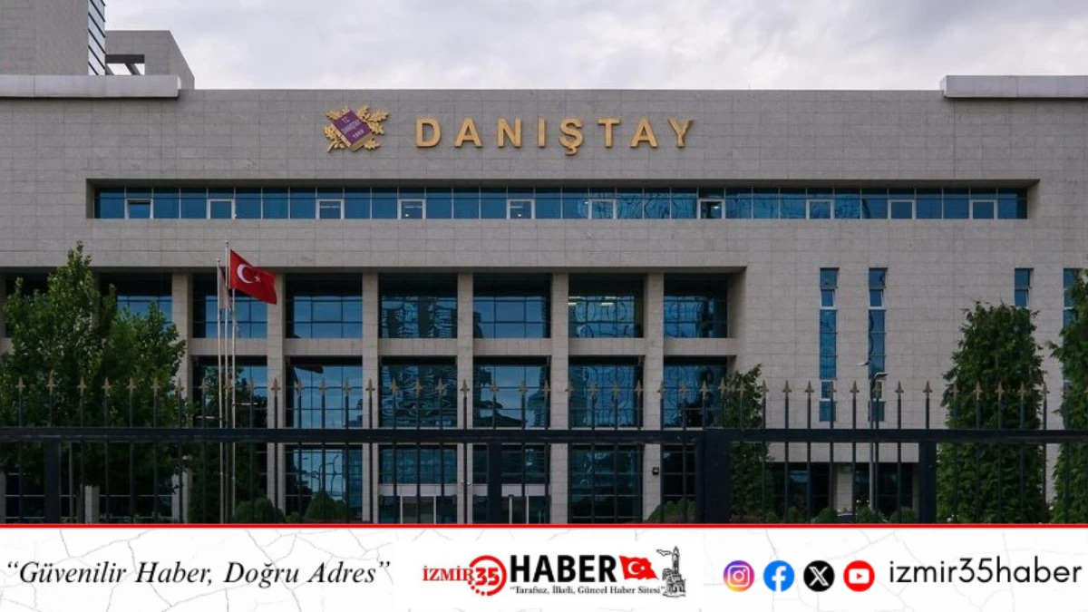 Danıştay&rsquo;da duruşma zamanı