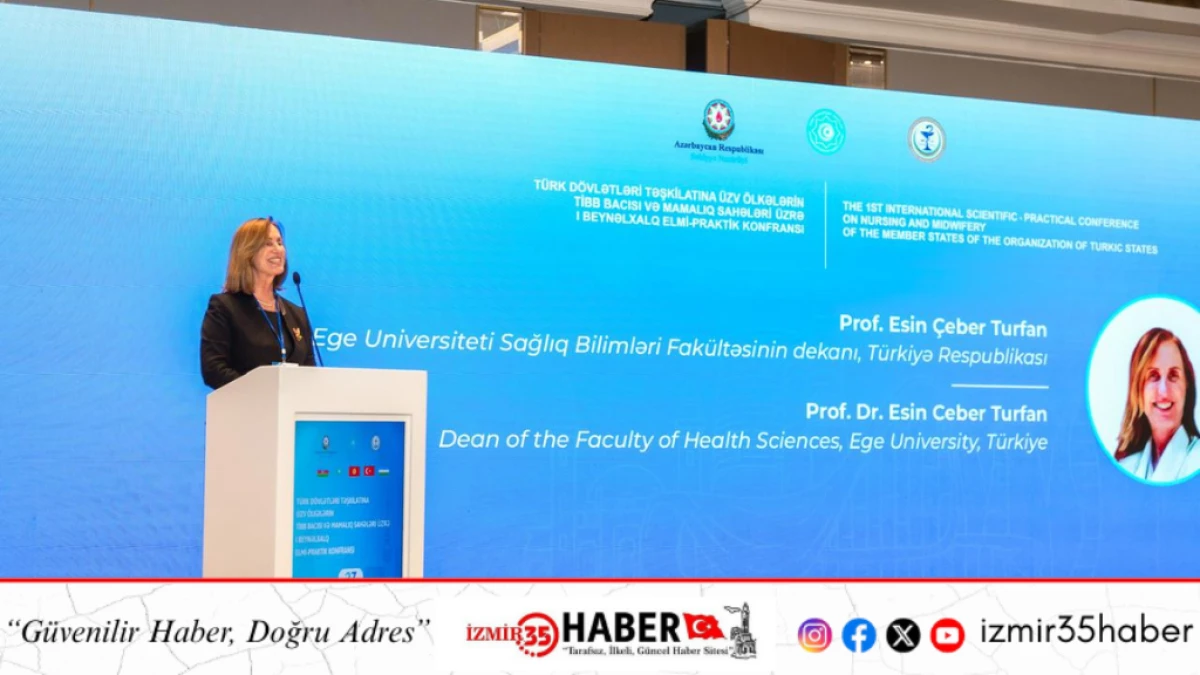 E&Uuml; heyeti Bak&uuml;&rsquo;de d&uuml;zenlenen Hemşirelik ve Ebelik Alanları Konferansına katıldı