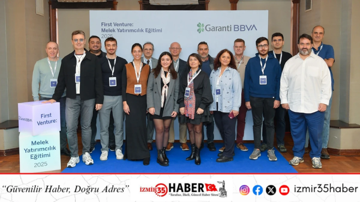 Garanti BBVA First Venture Eğitimi ile Startup Yatırımcılığı Ekosistemini G&uuml;&ccedil;lendiriyor