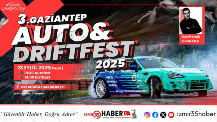 GAZİANTEP’TE AUTO VE DRİFT FEST 2025 HEYECANI BAŞLIYOR