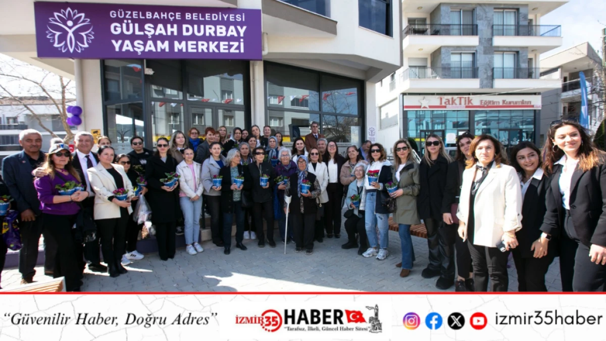 G&uuml;zelbah&ccedil;e'de G&uuml;lşah Durbay adını taşıyan Yaşam Merkezi a&ccedil;ıldı