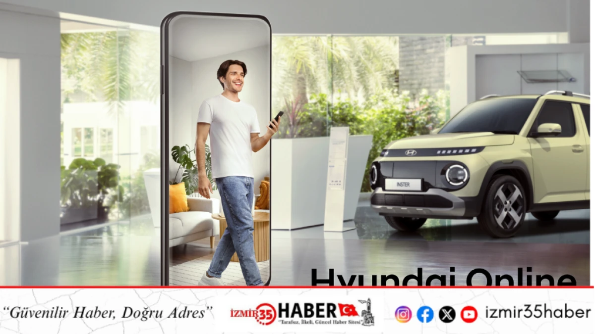 Hyundai Motor Türkiye’de Yeni Dönem: Online Satış Sistemi Başlıyor