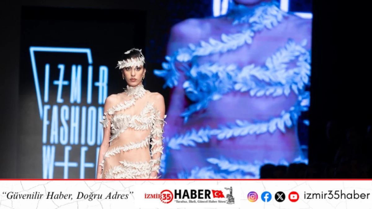 İzmir Fashion Week 4 g&uuml;nl&uuml;k moda maratonunun ardından sona erdi