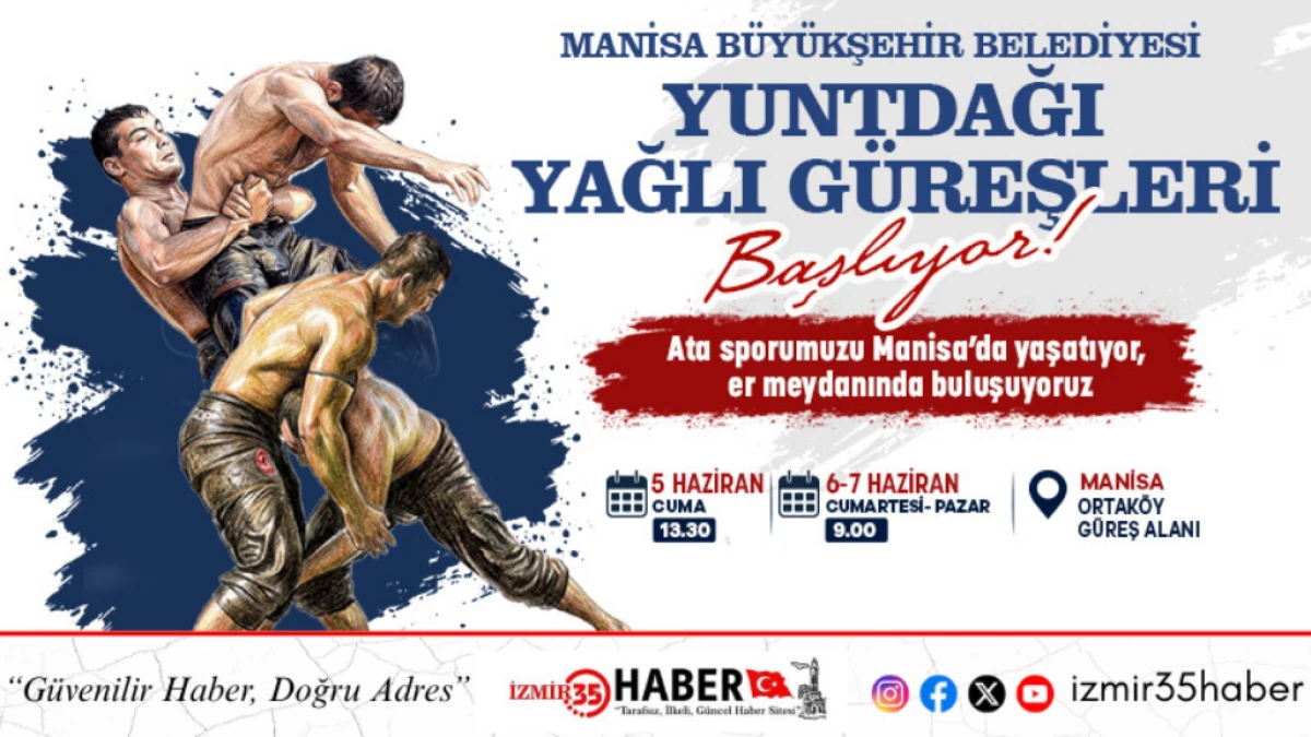 Manisa, Yuntdağı Yağlı G&uuml;reşleri&rsquo;nde Pehlivanları Ağırlayacak