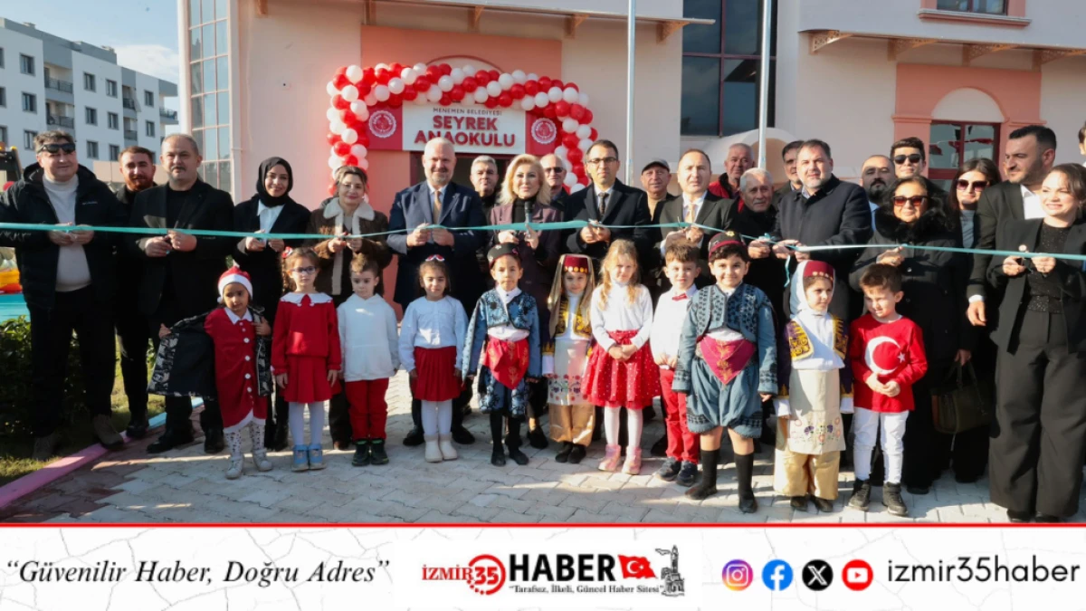 Menemen Belediyesi Seyrek Anaokulu coşkulu t&ouml;renle a&ccedil;ıldı