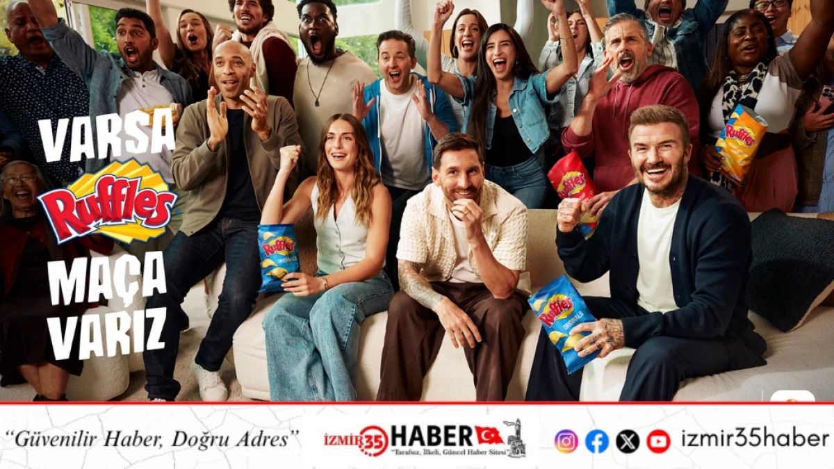  RUFFLES, D&Uuml;NYACA &Uuml;NL&Uuml; YILDIZLAR VE TARAFTARLARI EFSANEVİ MA&Ccedil;