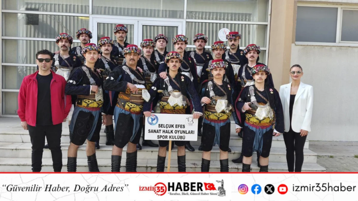 SEL&Ccedil;UK EFES SANAT HALK OYUNLARI EKİBİ İZMİR İL YARIŞMASI&rsquo;NDA &Uuml;&Ccedil;&Uuml;NC&Uuml; OLDU